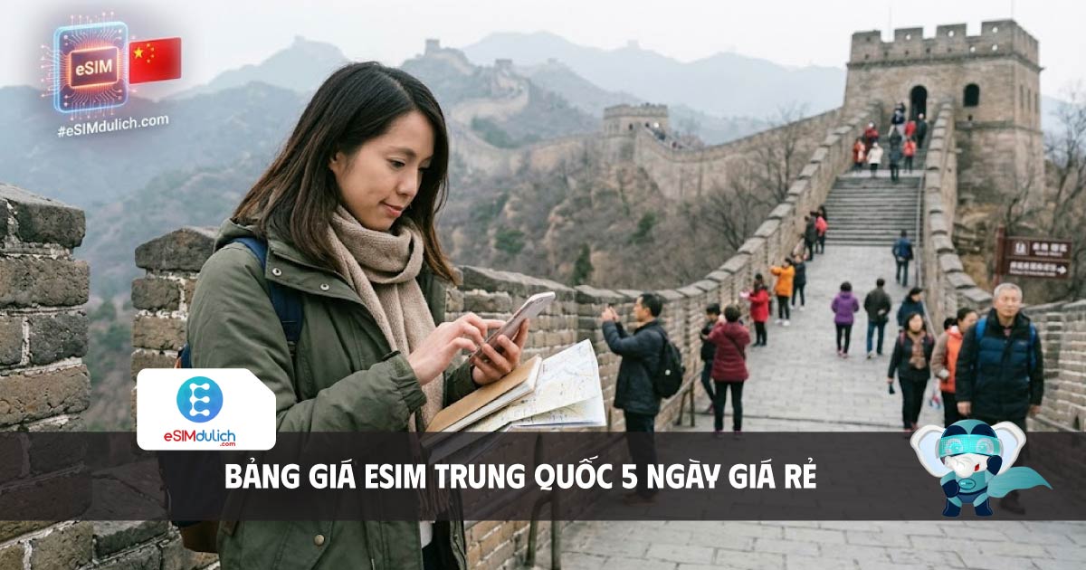 bảng giá esim trung quốc 5 ngày giá rẻ