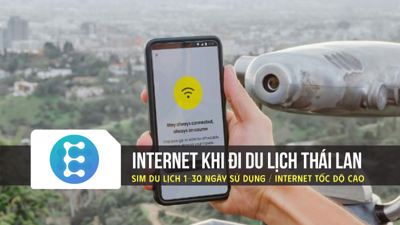 nternet khi đi du lịch Thái Lan: Hành trình kết nối, chọn sim, eSIM và mẹo tiết kiệm