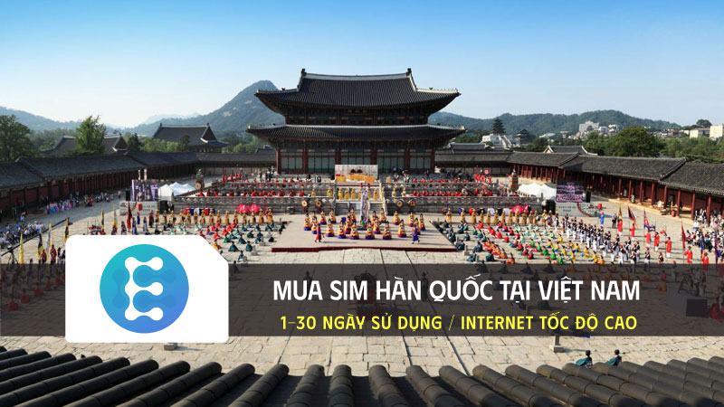 Mua sim hàn quốc tại Việt Nam giá tốt, tốc độ cao